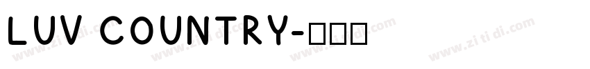 LUV COUNTRY字体转换